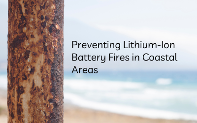 Understanding and Preventing Lithium-Ion Battery Fires in Coastal Areas